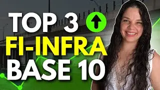 QUAL &Eacute; O MELHOR FI-INFRA BASE 10? VEJA O TOP 3!