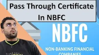 PASS THROUGH CERTIFICATE | NBFC | BORROWING