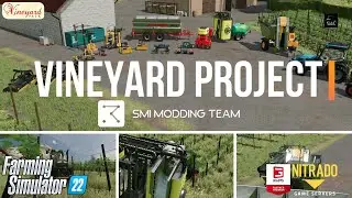 FS22 🍇 VINEYARD PROJECT by SMI Modding - Tutto per la viticoltura [Preview PC/CONSOLE]