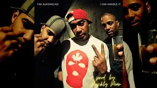 Tha Alkaholiks - Handle It | Prickly Pear Remix