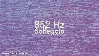 852 Hz Healing Frequency | Intuition, Awareness & Deep Meditation | 3 Hours
