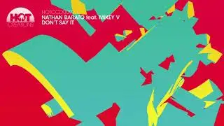 Nathan Barato featuring Mikey V -  Don't Say It