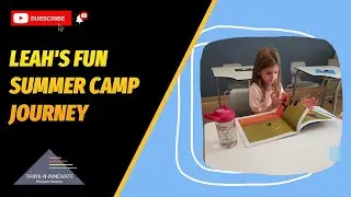 Leah's Journey in Think N Innovate Summer Camp