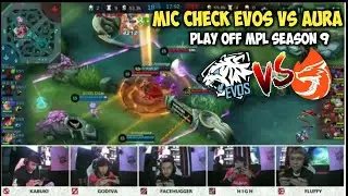 MIC CHECK EVOS VS AURA PLAY OFF MPL S9 - MOBILE LEGEND