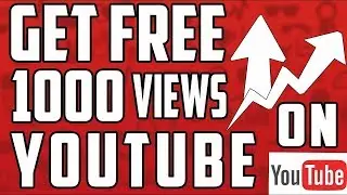 How to get 1000 views on youtube