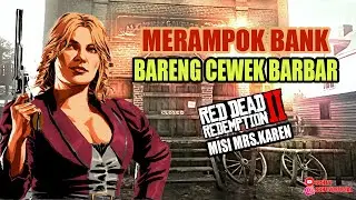 Merampok Bank Bersama Cewek Barbar | Red Dead Redemption 2 Indonesia