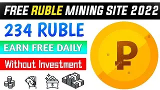 free ruble earning sites | ruble earning sites 2022 | ruble mining | without investment site