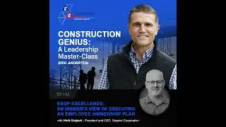 ESOP Excellence: An Insider's View of Executing an Employee Ownership Plan