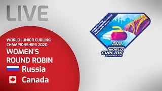 Russia v Canada - Women's round robin - World Junior Curling Championships 2020