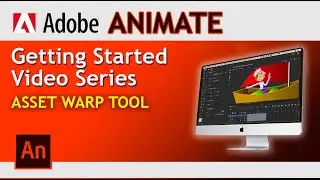 Intro to Adobe Animate | ASSET WARP TOOL | Training Tutorial