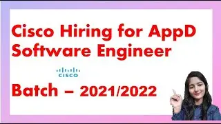 Cisco Hiring for AppD Software Engineer || Batch &ndash; 2021/2022