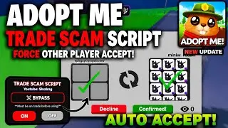 [FIXED]ADOPT ME TRADE SCAM SCRIPT*OP* | TRADE FREEZE,FORCE ACCEPT,AUTOFARM | No Ban | NEW UPDATE!
