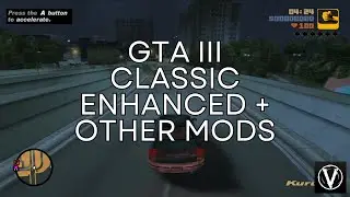 GTA 3 Classic Enhanced + Other Mods [Setup Guide 2025]