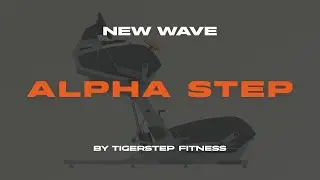 ALPHA STEP by TIGERSTEP FITNESS |NEW WAVE|
