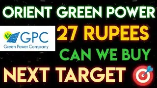 Orient Greenpower share Latest news | Green power share news today | Green Power share next levels |