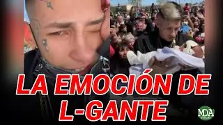 L-GANTE se emocionó hasta LLORAR por la BIENVENIDA de su HIJA en su BARRIO