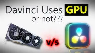 Does FREE version of Da Vinci Resolve uses GPU?  Performance Test