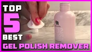 Best Gel Polish Remover in 2022 - Top 5 Review | Professional Gel Nail Polish Removal Accessories