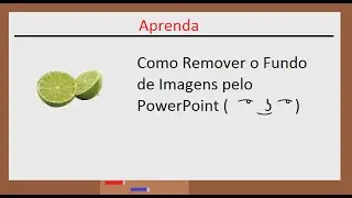 Como Remover Fundos de qualquer Imagem Pelo MCOPP - Microsoft PowerPoint