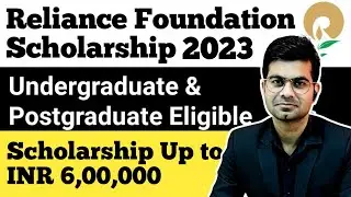 Reliance Foundation Scholarship for UG and PG Courses 2022-23