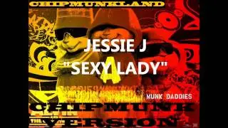 Jessie J - Sexy Lady Chipmunk Version