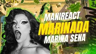 REACT: MARINADA - Marina Sena | ManiReact