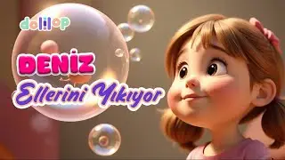 DENİZ Ellerini Yıkıyor, &Ccedil;ocuk Şarkısı | DENİZ El Yıkama Şarkısı
