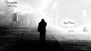 Chromantis Walk Away #liquid #drumnbass #atmospheric #deep #vocal #dnb #melodic