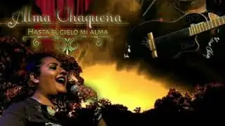 Alma Chaque&ntilde;a - Selecci&oacute;n de Chamame