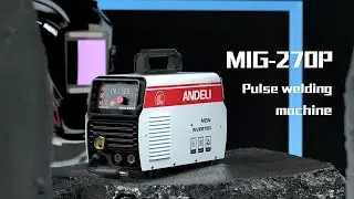 ANDELI MIG-270P MIG Welding Machine with Pulse Weld Aluminum