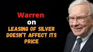 Warren on Leasing of silver doesn&rsquo;t affect its price
