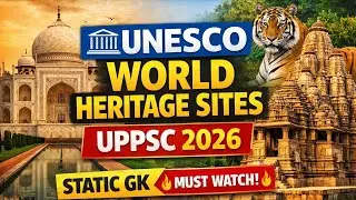UNESCO WORLD HERITAGE SITES RECENTLY ADDED || UPPSC MOCH/AMO/UMO/HMO @Ayushupdates17 @UPPSCMOCHGS 