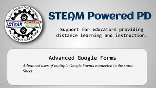 Advanced Google Forms - STEAM Powered PD - 020