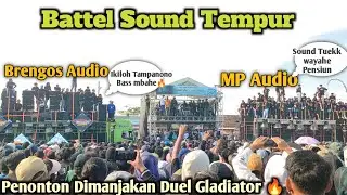 SOUND TEMPUR 🔥MBAH BRENGOS VS MP AUDIO BACOTAN PENUH ADRENALINE‼️