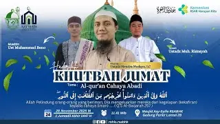 Dokumentasi Khutbah Jum'at, 28 Nov 25 Bersama Ustadz Hendra Hudaya, Lc Tema : 