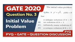 GATE 2020 Q. NO. 3 | Initial Value Problem (O.D.E,) | Question Discussion Series | MathoPhilia