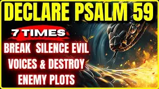 ✨ REPEAT PSALM 59 &ndash; DIVINE SHIELD AGAINST ENVY, CURSES & WITCHCRAFT TRAPS 🙏⚡HIDDEN ENEMIES EXPOSED