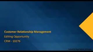 CRM 10276 : CRMT02 - Editing Opportunity
