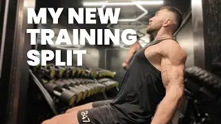 My New Training Split