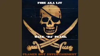 Walk'Da'Plank