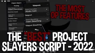 SHOWCASING THE *BEST* PROJECT SLAYERS GUI - 2022 😈 (AUTOFARM, INF STAMINA + BREATH, INVISIBLE, ETC!)