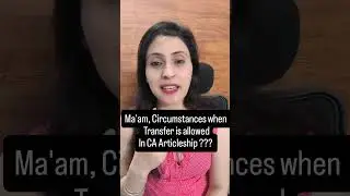 CA Articleship- Circumstances when transfer is allowed???? #caarticleship #castudents #articleship