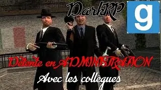 GMOD - DETENTE EN ADMINISTRATION