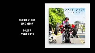 DisgoFeva - Bike Shit