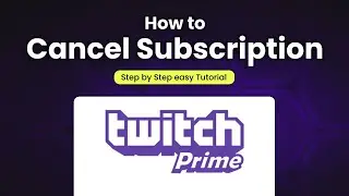 How to Cancel Subscription on Twitch 2024 (Quick and Easy)