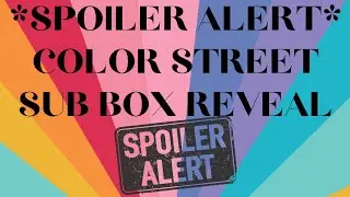 August Sub Box- Color Street 
