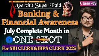 🔥 Final OneShot July Paid Complete Banking & Financial Awareness For SBI CLERK&IBPS CLERK MAINS 2025