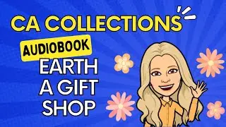 Earth A gift Shop  - 7th Grade  - CA Collections