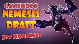 NEMESIS DRAFT | EIN HOCH DER GEF&Uuml;HLE - LEAGUE OF LEGENDS