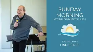 Special Guest: Dan Slade || 01/12/25 (Sermon Only)